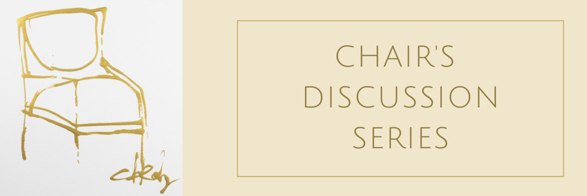 Chair's Discussion Series