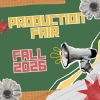 "Production Fair Fall 2026" Collage graphic with black and white flower and megaphone next to text.