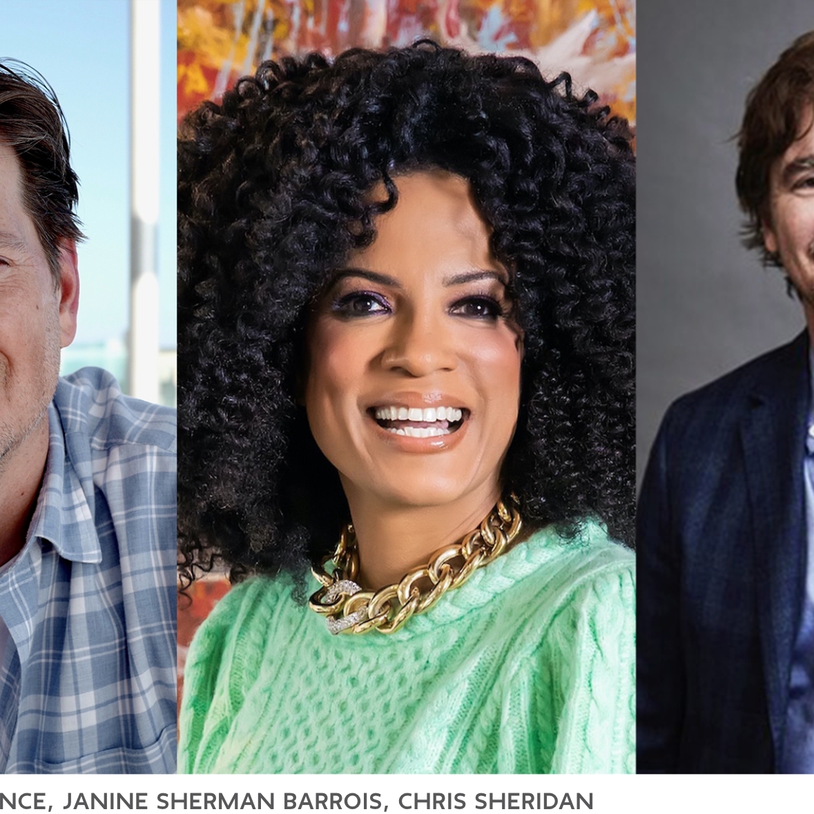 Three headshots (L to R) Bill Lawrence, Janine Sherman Barrois, Chris Sheridan