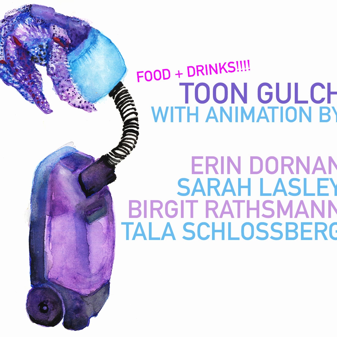 Food + Drinks!!!! Toon Gulch with animation by Erin Dornan, Sarah Lesley, argot Rathsmann Tala Schlossberg