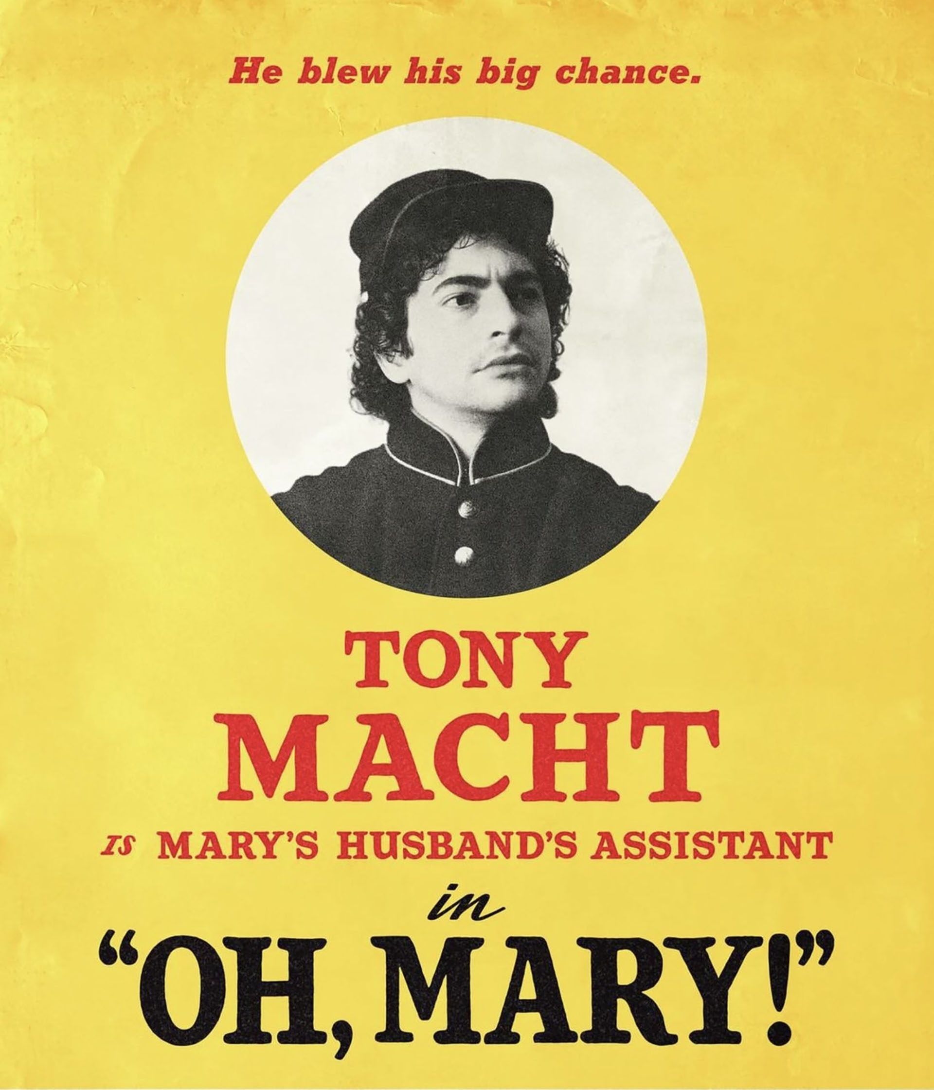 Tony Macht - Oh Mary on Broadway