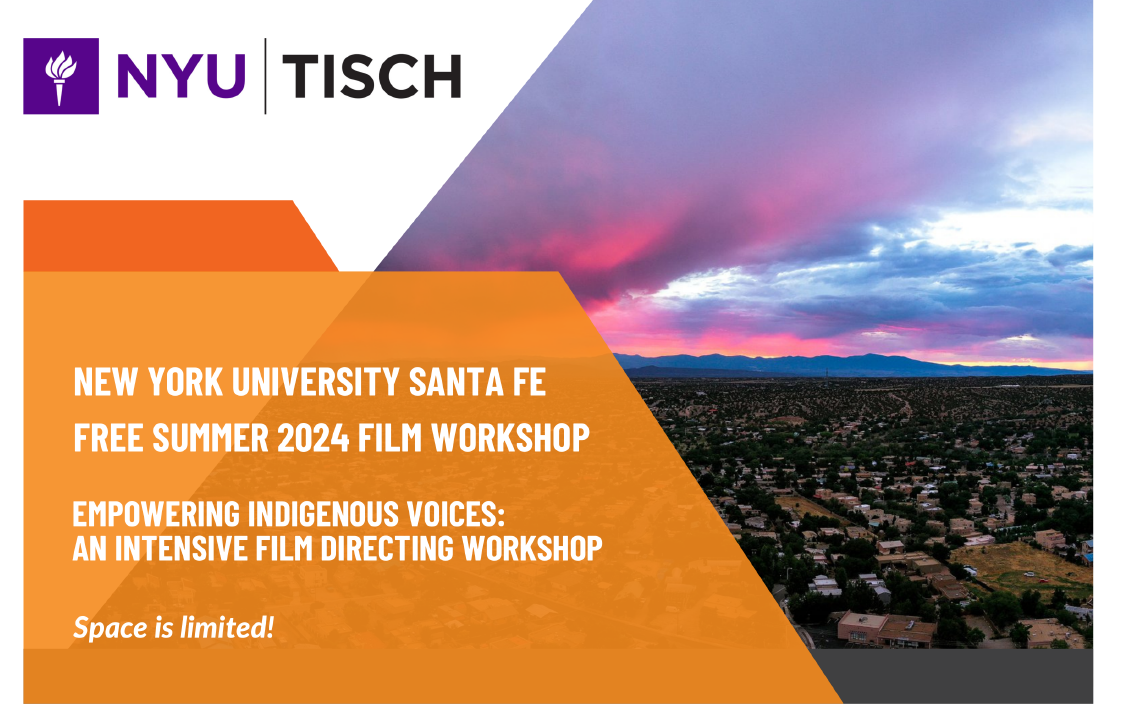NYU Santa Fe Free Summer 2024 Film Workshop