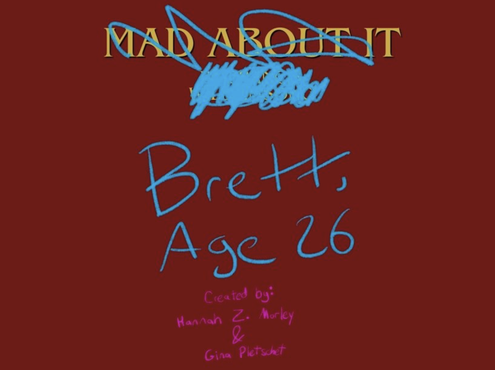 Title card for BRETT, AGE 26.