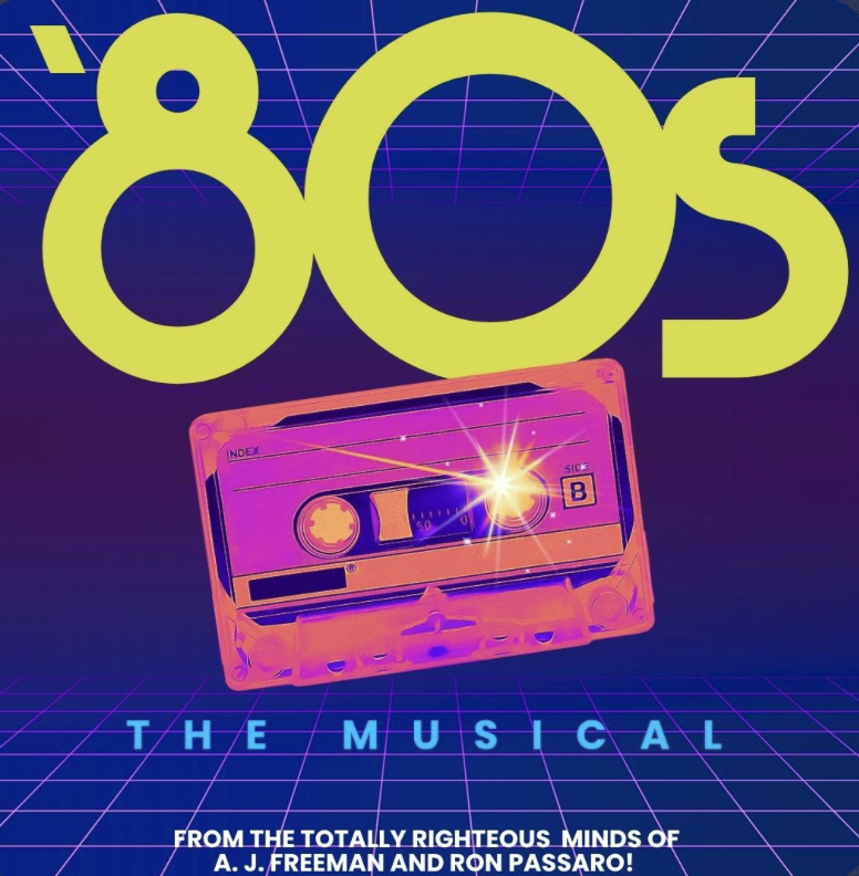Promo poster for 80S: THE MUSICAL