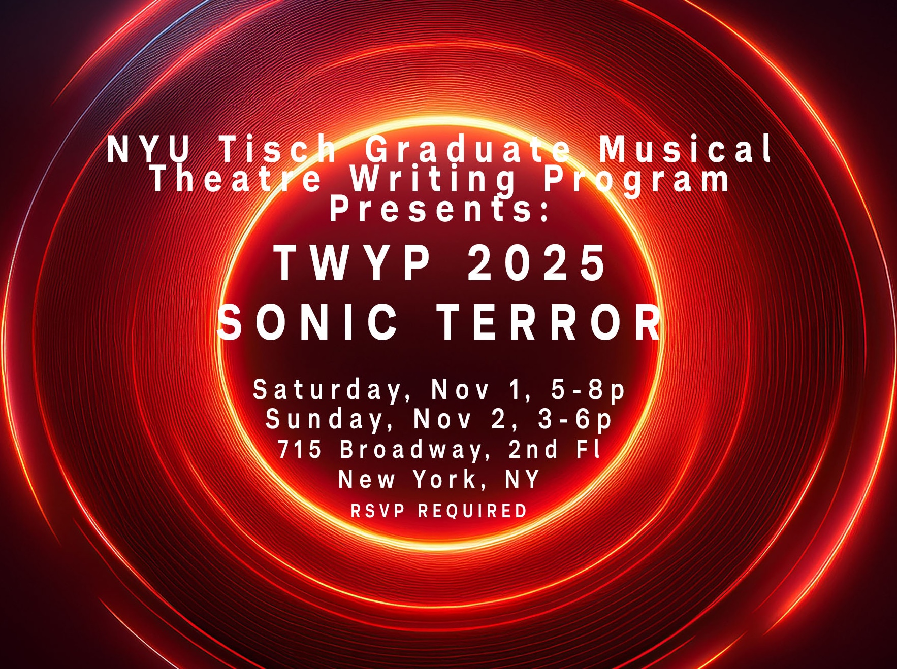Poster for GMTWP TWYP: Sonic Terror happening Saturday Nov 1 from 5-8pm and Sunday, November 2 from 3-6pm at 715 Broadway 2nd Floor