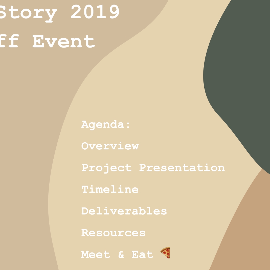 Image that reads ITP xStory 2019 Kickoff Event Agenda: overview, project presentation, timeline, deliverables, resources, meet & eat