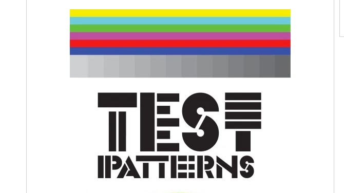 rainbow and Test Patterns in graphical type