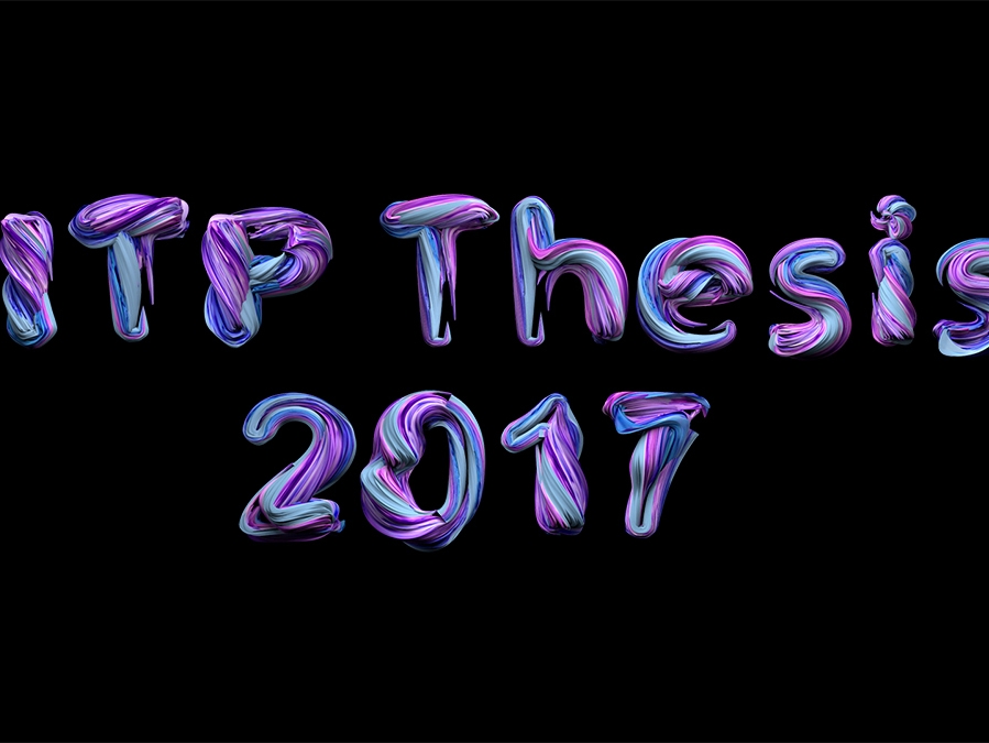 ITP Thesis Week 2017