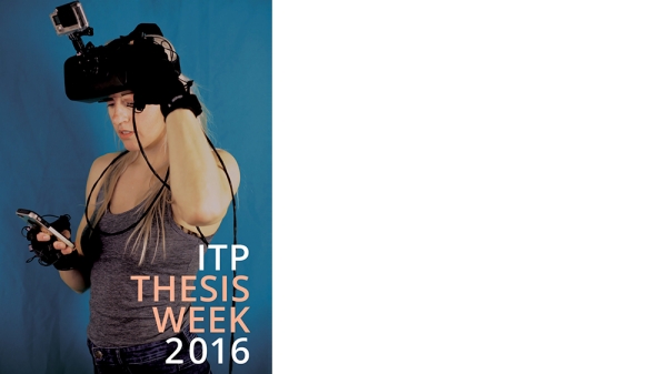 ITP Thesis Week 2016 Poster of student using VR equipment