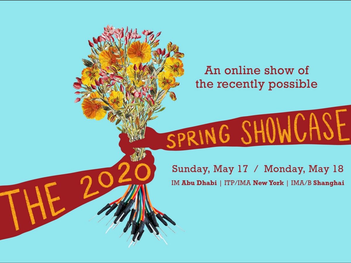 ITP/IMA Spring Show 2020!
