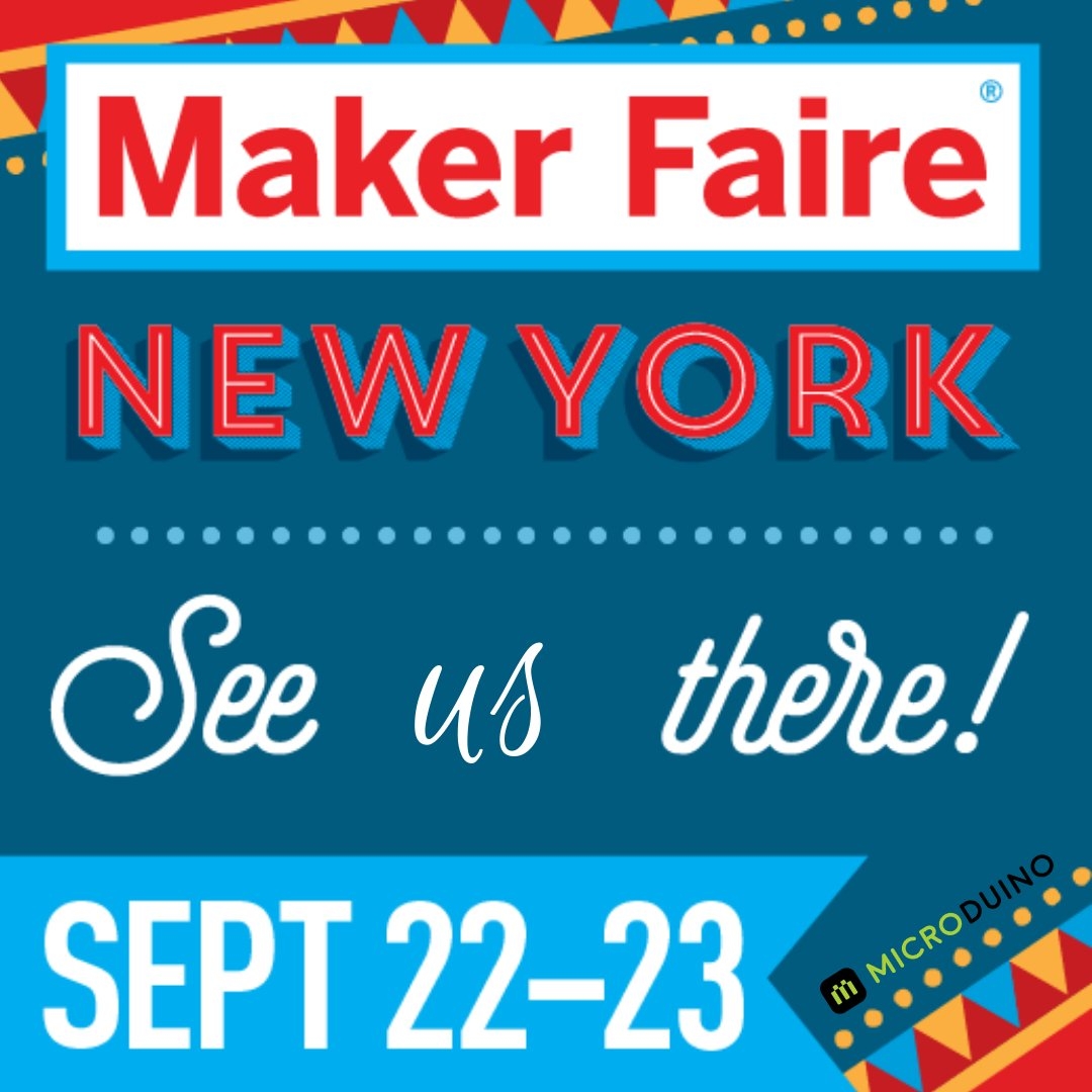 Make Faire Poster that reads "Maker Faire New York, See us there! Sept 22-23"
