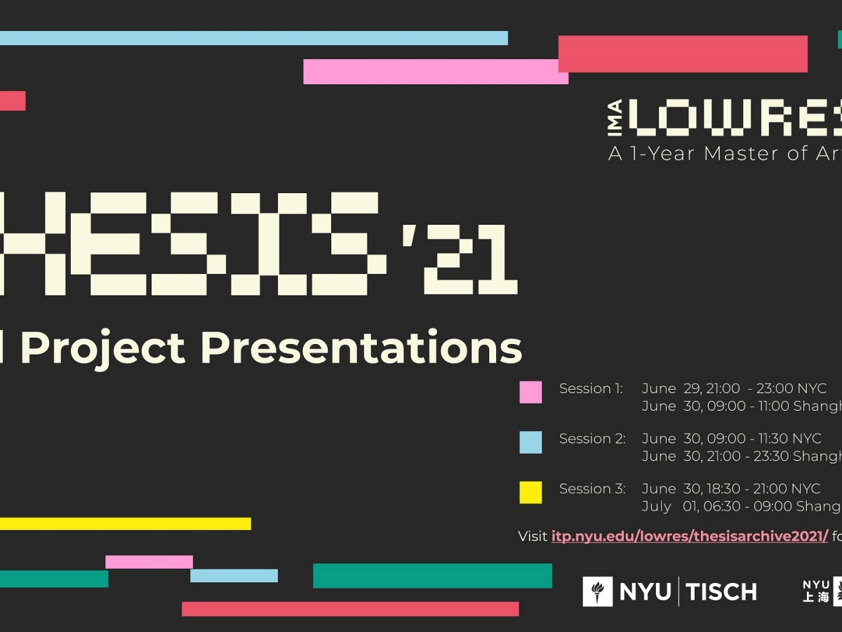 IMA Low-Res Thesis Presentations 2021
