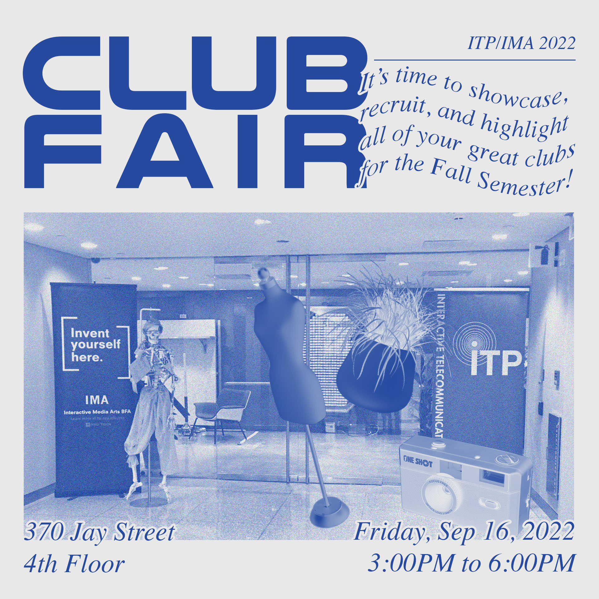 Do you want to promote your club or check out all of the clubs at ITP/IMA? Check out the club fair and connect with the ITP/IMA Community!