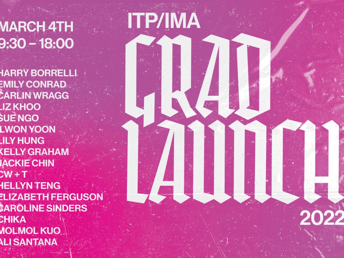 ITP/IMA Grad Launch 2022
