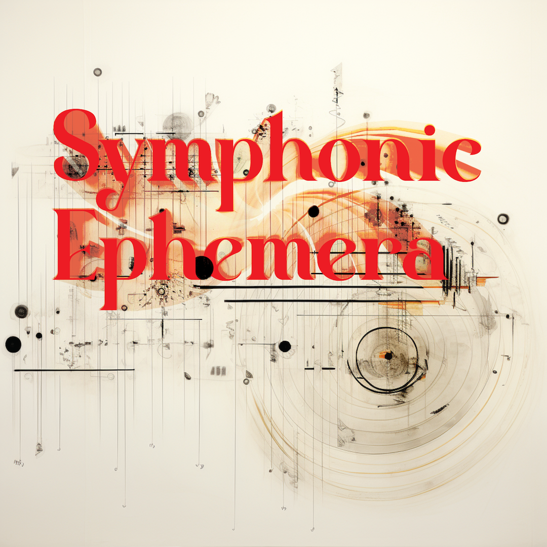 Poster for Symphonic Ephemera