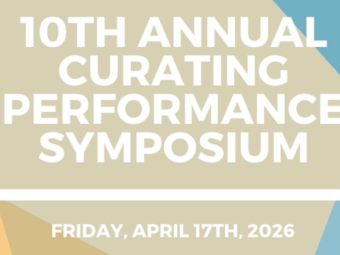 10th Annual Curating Performance Symposium