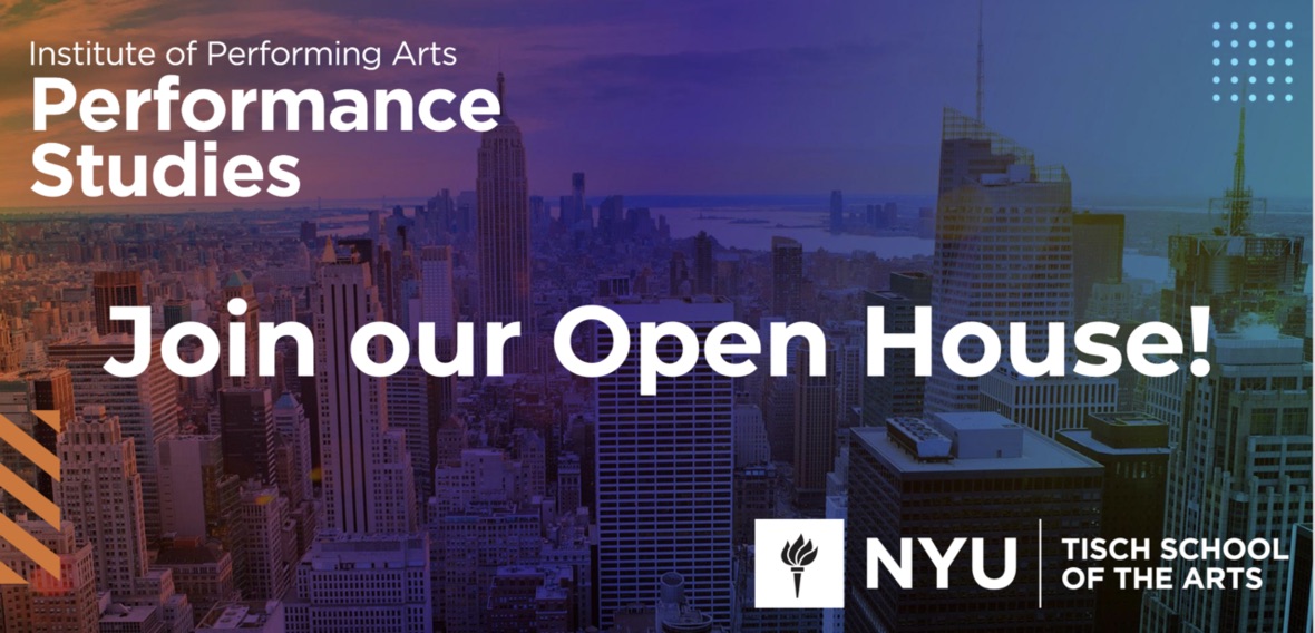 Join us for the Performance Studies Undergraduate Open House