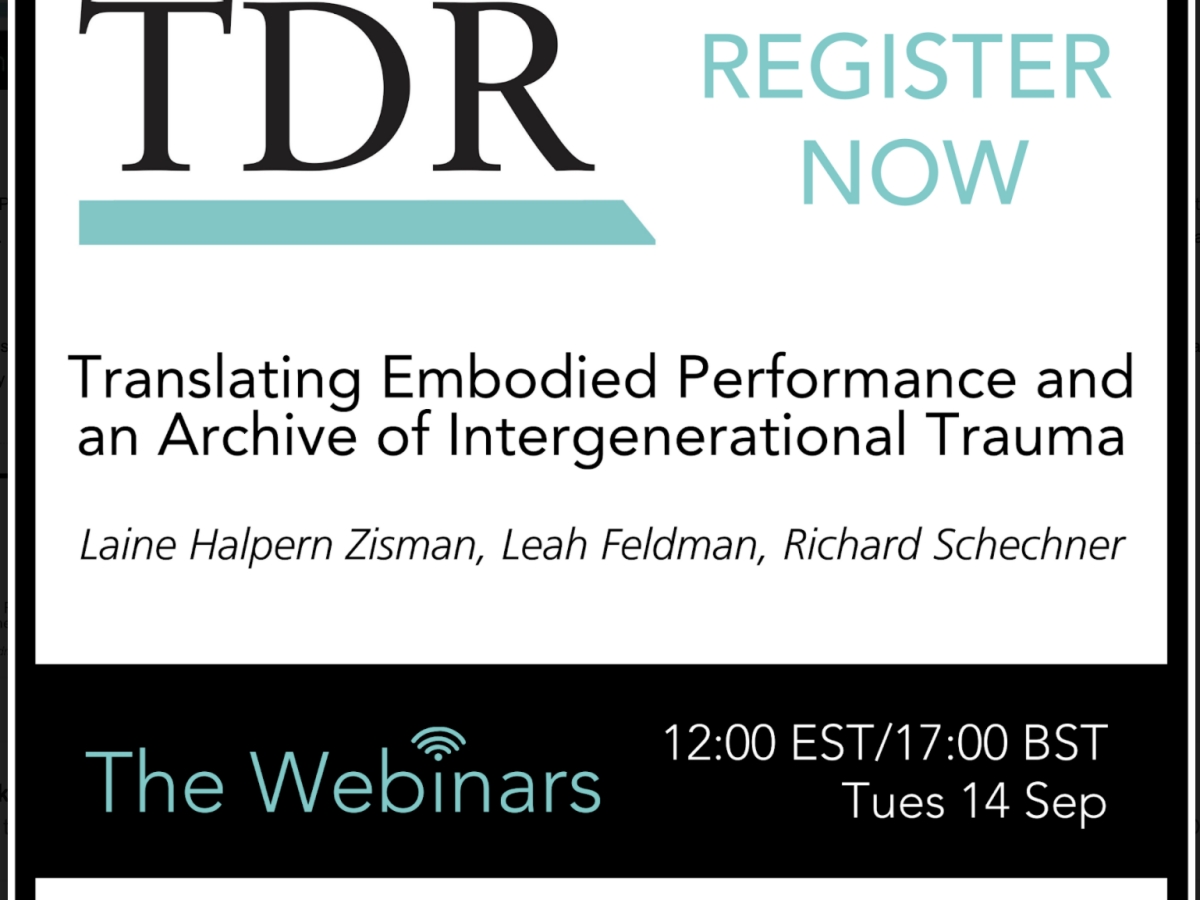 TDR Webinar: Translating Embodied Performance and an Archive of Intergenerational Trauma