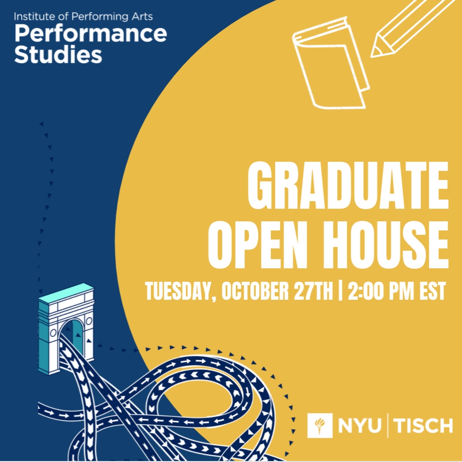 Department of Performance Studies Graduate Programs Open House