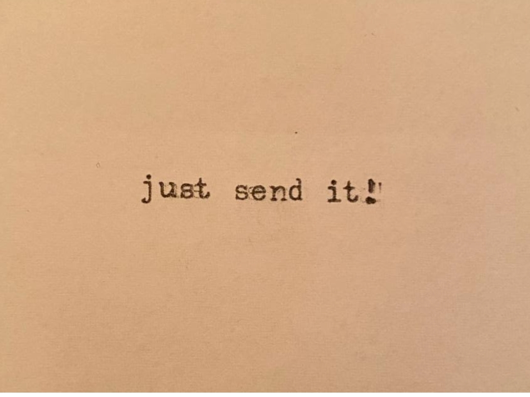 Just Send It! 