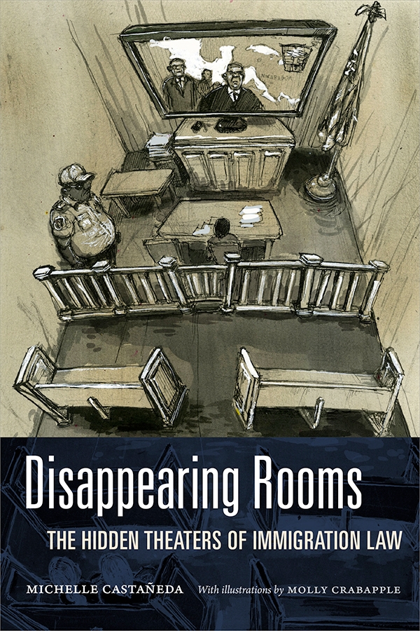 Disappearing Rooms: the Hidden Theaters of Immigration Law