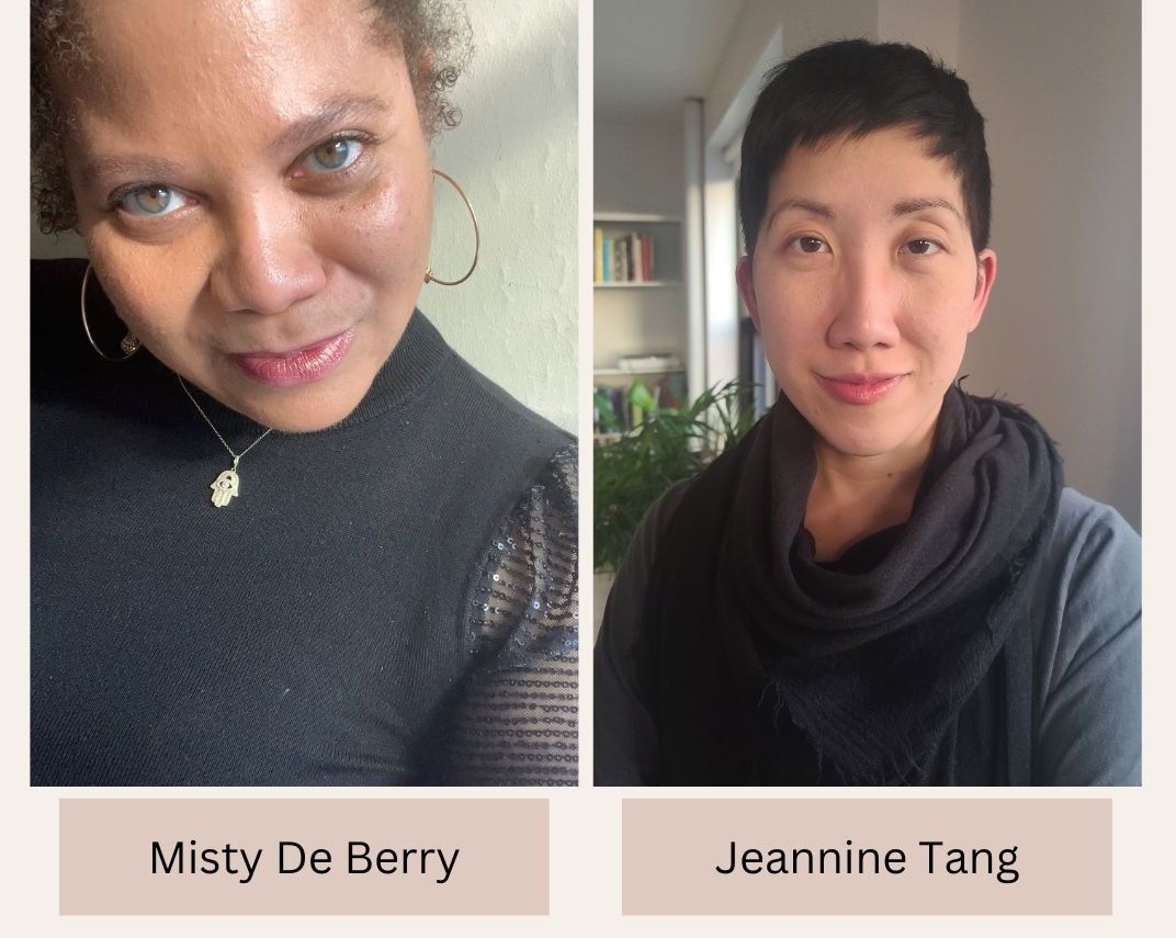 Misty De Berry (left) and Jeannine Tang (right)