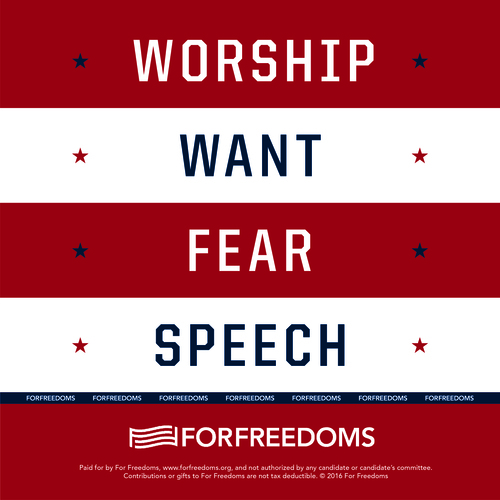 For Freedoms poster states "worship, want, fear, speech"