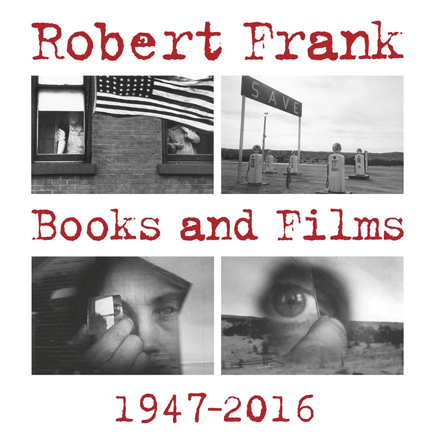 Robert Frank, Books and Films 1947-2016