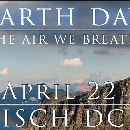 Earth Day: The Air We Breathe, taking place on April 22 in the DCR