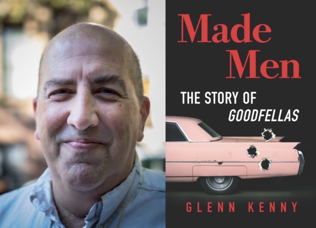 Photo of Glenn Kenny and cover of Made Men: The Story of Goodfellas