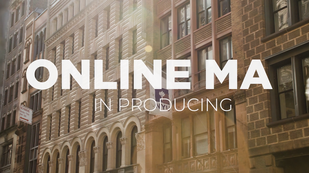 Exterior shot of buildings in New York City, with large white text overlaid, reading 'ONLINE MA in Producing'